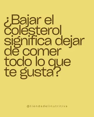 Posteo: ¿bajar el colesterol significa dejar de comer todo lo que te gusta?